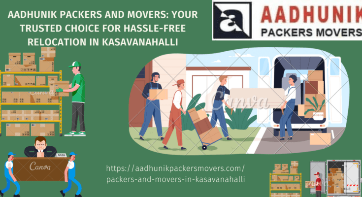 best packers and movers in kasavanahalli