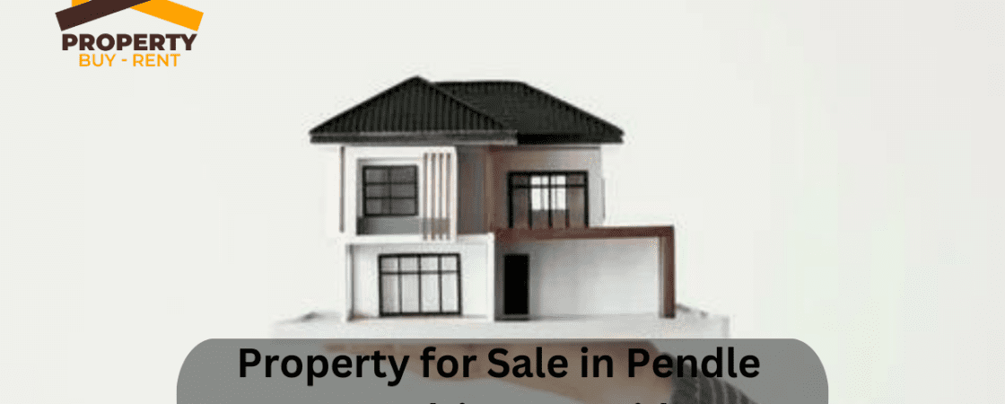 Property for Sale in Pendle