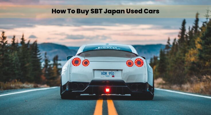 How to buy sbt japan used car