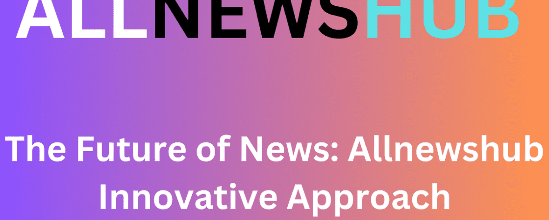 Allnewshub