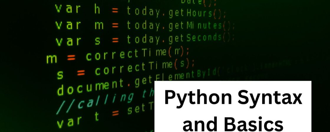 Python Syntax and Basics