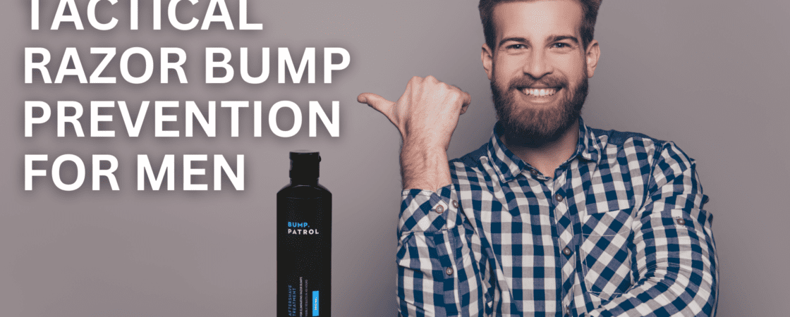 Tactical Razor Bump Prevention for Men