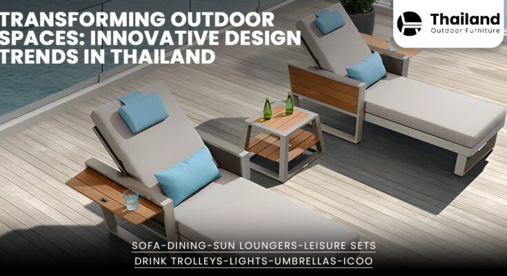 Transforming Outdoor Spaces Innovative Design Trends in Thailand