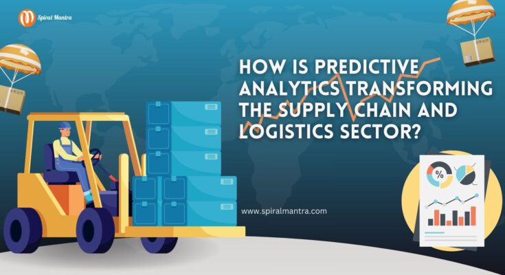 How is Predictive Analytics transforming the Supply Chain and Logistics Sector?